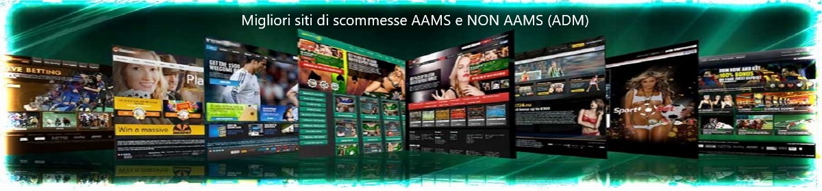 Siti sommesse, bookmakers ❤️️ casinò non AAMS (ADM)